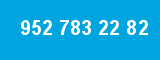 952 783 22 82